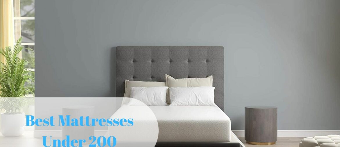 Best Mattresses Under 200 Best Mattresses Under 200
