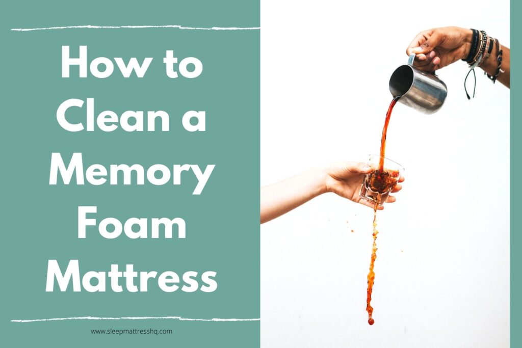 How to Clean a Memory Foam Mattress [Easy 2024 Tips]
