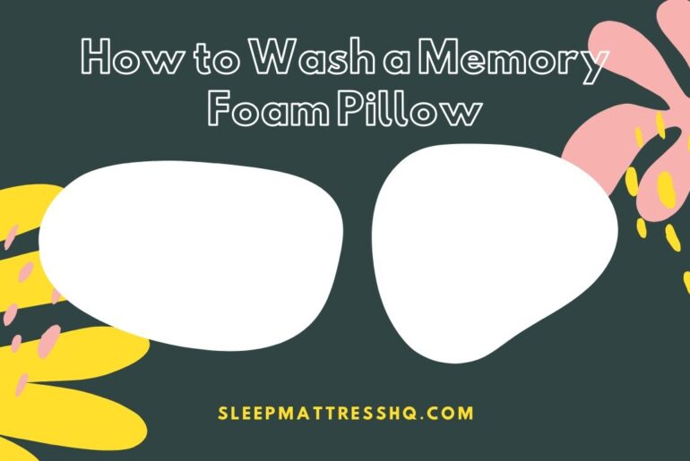 How to Wash a Memory Foam Pillow