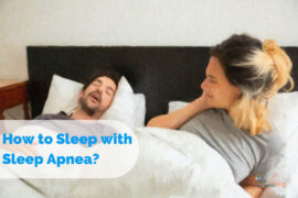 How to Sleep with Sleep Apnea?