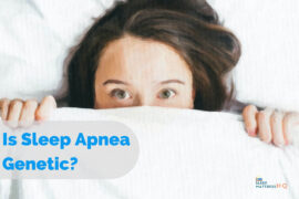 Is Sleep Apnea Genetic?